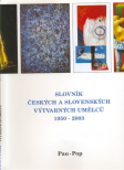 Slovník českých a slovenských výtvarných umělcu 1950-2006