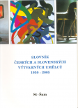 Slovník českých a slovenských výtvarných umělcu 1950-2006